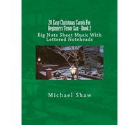 20 Easy Christmas Carols For Beginners Tenor Sax - Book 2: Big Note Sheet Music With Lettered Noteheads: Volume 2