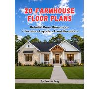 20 Farmhouse Floor Plans: 3-Bedroom, 2-Bath Floor Plans with Dimensions, Furniture Layouts, Garage Options & Open-Concept Living