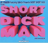 20 Fingers - The Short Dick Man (Remixes)