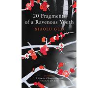 20 Fragments of a Ravenous Youth