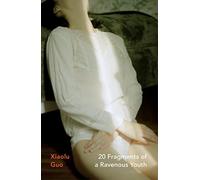 20 Fragments of a Ravenous Youth