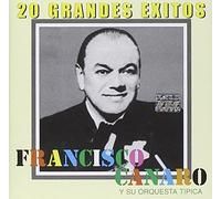 20 Grandes Exitos by CANARO,FRANCISCO (2007-02-16)
