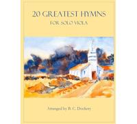 20 Greatest Hymns for Solo Viola