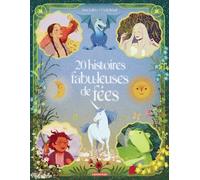 20 Histoires fabuleuses de fées