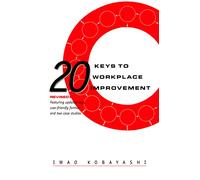 20 Keys to Workplace Improvement (Manufacturing & Production)