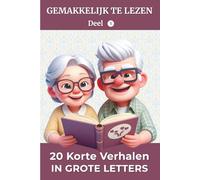 20 Korte Verhalen in Grote Letters - Deel 1: Eenvoudig lezen | Korte verhalen voor volwassenen en senioren | Adventskalender en kerstcadeau