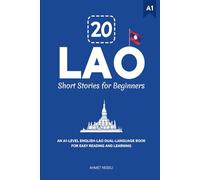 20 Lao Short Stories for Beginners: An A1-Level English-Lao Dual-Language Book for Easy Reading and Learning (Learn Lao)