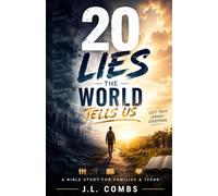 20 Lies The World Tell Us: And What God has to Say About It