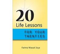 20 Life Lessons for your 20s: Gift of Life: Volume 1