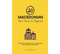 20 Macedonian Short Stories for Beginners: An English-Persian Dual-Language Book for Easy Reading and Learning (Dual-Language Short Stories for Beginners)