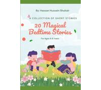 20 Magical Bedtime Stories: A Collection of Short Moral Stories for Kids Ages 4-8