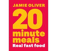20 Minute Meals : Real Fast Food