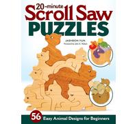 20-Minute Scroll Saw Puzzles : 56 Easy Animal Designs for Beginners