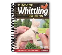 20-Minute Whittling Projects: Fun Things to Carve from Wood (Fox Chapel Publishing) Step-by-Step Instructions & Photos to Whittle Expressive Figures; Wizards, Gargoyles, Dogs, & More for Gift-Giving