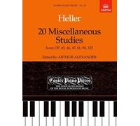 20 Miscellaneous Studies from Op.45, 46, 47, 81, 90 & 125: Easier Piano Pieces 40 (Easier Piano Pieces (ABRSM)) by Stephen Heller (Composer), Arthur Alexander (Editor) (29-Jun-1989) Sheet music