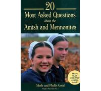20 Most Asked Questions about the Amish and Mennonites: 01 (People's Place Book)