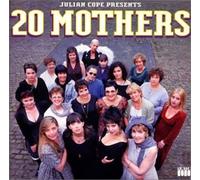 20 Mothers by Julian Cope (1995-04-10)