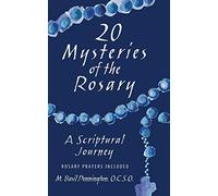 20 Mysteries of the Rosary: A Scriptural Journey