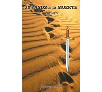 20 PASOS a la MUERTE: Cuentos con finales inesperados