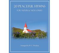 20 Peaceful Hymns for Violin and Viola Duet