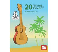 20 Popular Uke Tunes for Kids: Includes Online Audio
