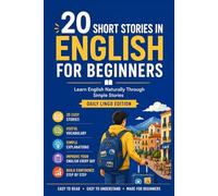 20 Short Stories in English for Beginners: Learn English Naturally Through Simple Stories