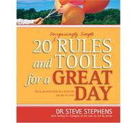 20 (Surprisingly Simple) Rules and Tools for a Great Day