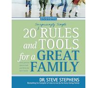 20 (Surprisingly Simple) Rules And Tools For A Great Family (Focus on the Family)