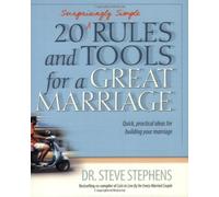 20 (Surprisingly Simple) Rules And Tools For A Great Marriag
