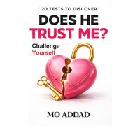 20 Tests to Discover: Does He Trust Me? Challenge Yourself: Unveiling His Hidden Confidence, The Ultimate Relationship Audit.