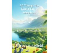 20 Things You Didn't Know About......: Jehovah's Witnesses