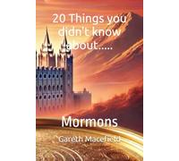 20 Things you didn't know about.....: Mormons