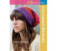 20 to Crochet: Crocheted Beanies (Twenty to Make)