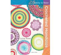 20 to Crochet: Crocheted Mandalas (Twenty to Make)