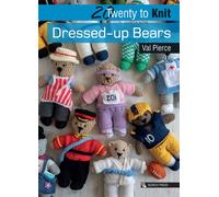20 to Knit: Dressed-up Bears