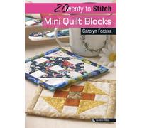 20 to Stitch: Mini Quilt Blocks