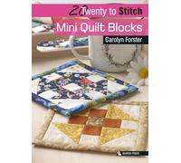 20 to Stitch: Mini Quilt Blocks (Twenty to Make)
