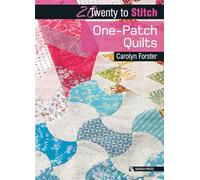 20 to Stitch: One-Patch Quilts (Twenty to Make)