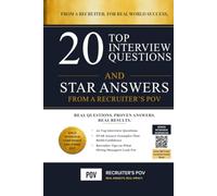 20 Top Interview Questions & STAR Answers: From a Recruiter's POV