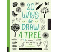 20 Ways to Draw a Tree and 44 Other Nifty Things from Nature : A Sketchbook for Artists, Designers, and Doodlers