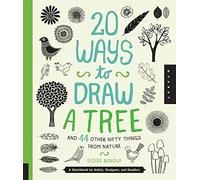 20 Ways to Draw a Tree and 44 Other Nifty Things from Nature: A Sketchbook for Artists, Designers, and Doodlers (20 Ways)