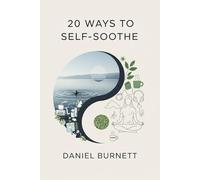 20 Ways to Self-Soothe: A guide to Inner Symmetry