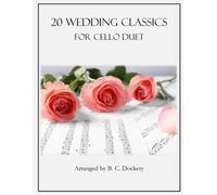 20 Wedding Classics for Cello Duet