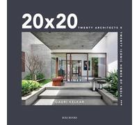 20 x 20: Twenty Architects X Twenty Iconic Homes of India