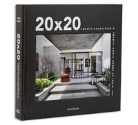 20 x 20: Twenty Architects X Twenty Iconic Homes of India: Twenty Architects X Twenty Iconic Homes of India