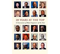 20 YEARS AT THE TOP: A Generation of Black Engineers of the Year