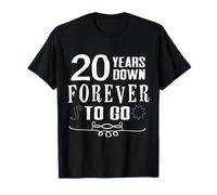 20 Years Down Forever to Go Apparel T-Shirt