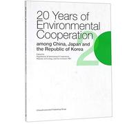 20 Years of Environmental Cooperation among China, Japan and the Republic of Korea