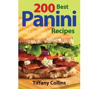 200 Best Panini Recipes