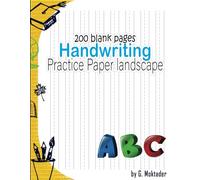 200 Blank Pages Handwriting Practice for Kids Paper Landscape: writing practice sheet for toddler | Handwriting Practice Paper for Kids Blank with ... writing paper with lines for ABC |